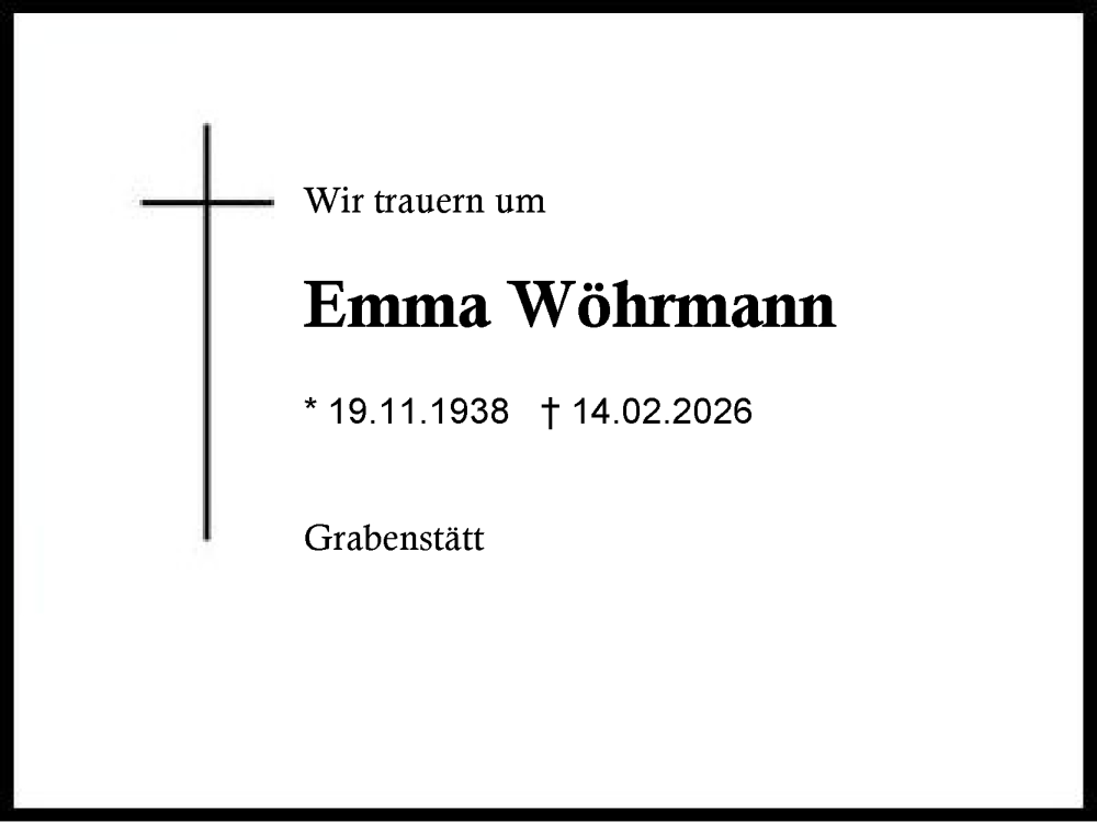  Traueranzeige für Emma Wöhrmann vom 21.02.2026 aus Region Chiemgau
