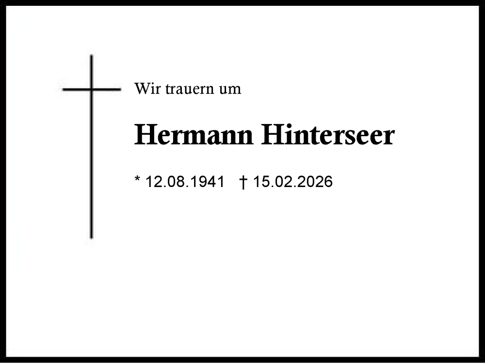  Traueranzeige für Hermann Hinterseer vom 20.02.2026 aus Region Chiemgau