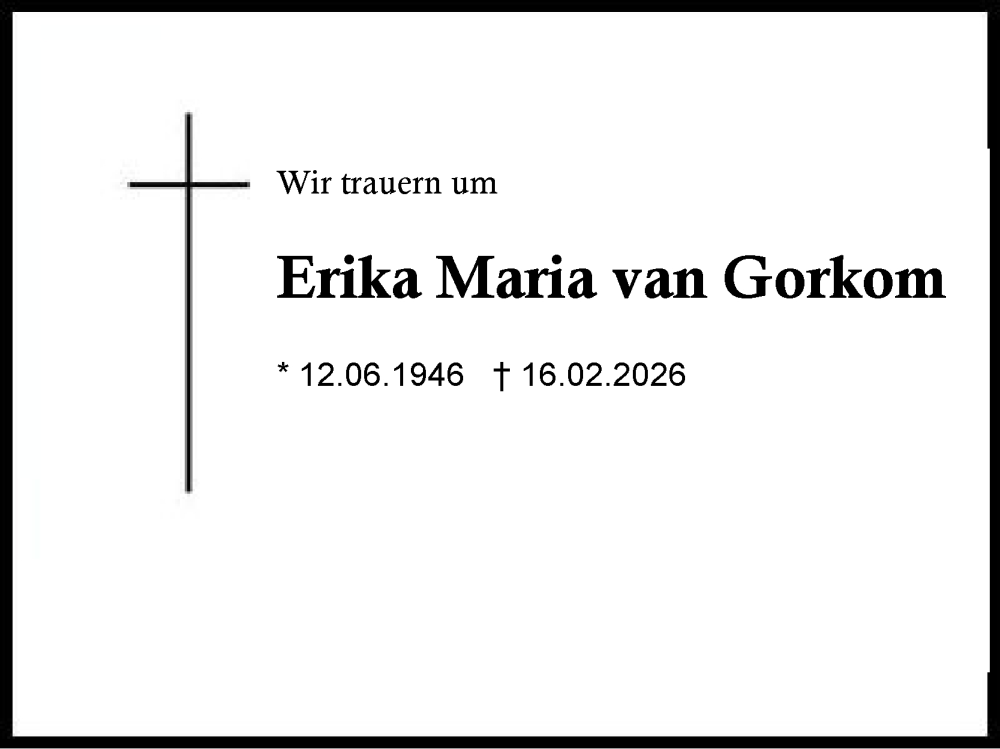  Traueranzeige für Erika Maria van Gorkom vom 21.02.2026 aus Region Chiemgau