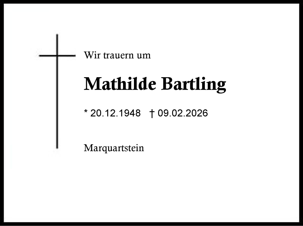 Traueranzeige für Mathilde Bartling vom 14.02.2026 aus Region Chiemgau